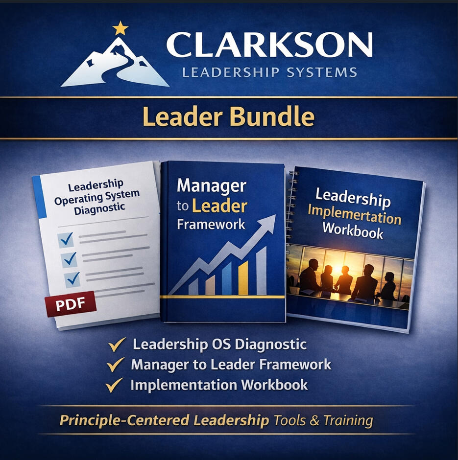 Clarkson Leadership Systems Bundle A practical system for designing trust, clarity, and accountability inside organizations.